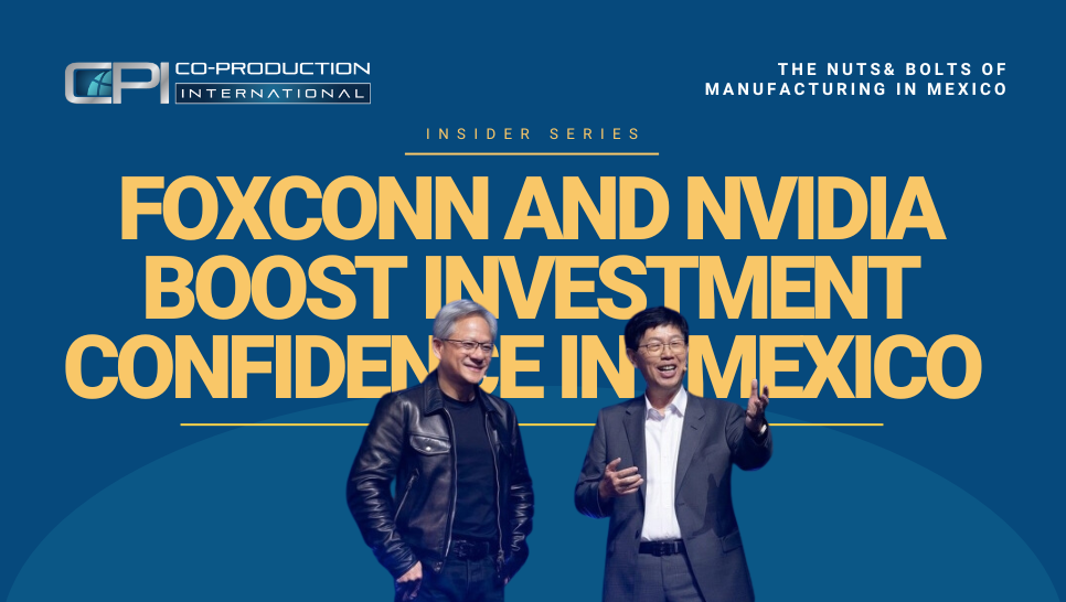 Foxconn and Nvidia Boost Investment Confidence in Mexico
